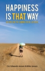 Happiness Is That Way : 55 Days on the Camino Via de La Plata - Book