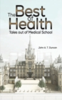 The Best of Health : Tales out of Medical School - Book