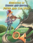 Education In Sounds And Rhythm: Peter And The Wolf - Book
