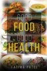 Good Food Good Health - eBook