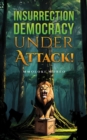 Insurrection-Democracy Under Attack! - eBook