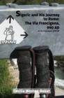 Sigeric and His Journey to Rome: The Via Francigena, 990 AD - eBook