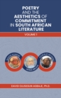 Poetry and the Aesthetics of Commitment in South African Literature : Volume 1 - Book