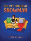 Holly's Magical Snowman - eBook