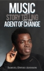 Music and Story Telling as an Agent of Change - eBook