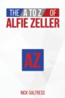 The A to Z of Alfie Zeller - eBook