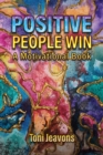 Positive People Win : A Motivational Book - eBook
