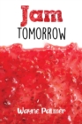 Jam Tomorrow - eBook