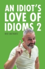 An Idiot's Love of Idioms 2 - Book