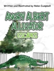 Angry Albert Alligator : Escapes - Book