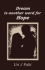 Dream Is Another Word for Hope - eBook