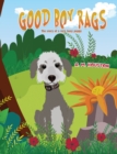 Good Boy Rags : The story of a very busy puppy - Book