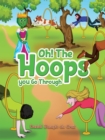 Oh! The Hoops You Go Through - Book