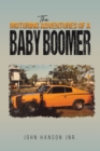 The Motoring Adventures of a Baby Boomer - Book