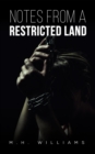 Notes from a Restricted Land - Book