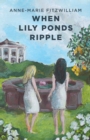 When Lily Ponds Ripple - eBook