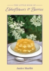 The Little Book of Elderflowers and Berries - eBook