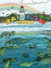 Rainbow Island - Baby Turtles Everywhere - eBook