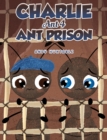 Charlie Ant 4: Ant Prison - Book