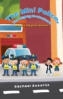 The Mini Police, The Mighty Protectors : Billy and Tilly go to the Park - Book