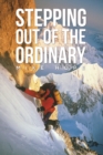 Stepping Out Of The Ordinary - Book