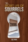 The Secret Life of Squirrels - Book