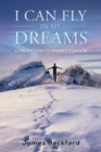 I Can Fly in My Dreams: Conception to Manifestation - Book