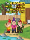 The Gnomes Help To Catch Burglar And Other Tales - eBook