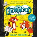 Grimwood : Laugh your head off with the funniest new series of the year - eAudiobook