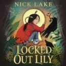 Locked Out Lily - eAudiobook