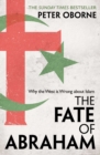The Fate of Abraham : Why the West is Wrong about Islam - eBook