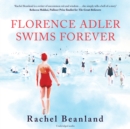 Florence Adler Swims Forever - eAudiobook