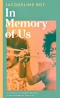 In Memory of Us : A profound evocation of memory and post-Windrush life in Britain - Book