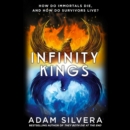 Infinity Kings : The much-loved hit from the author of No.1 bestselling blockbuster THEY BOTH DIE AT THE END! - eAudiobook