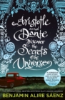Aristotle and Dante Discover the Secrets of the Universe : The multi-award-winning international bestseller - eBook
