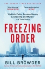 Freezing Order : A True Story of Russian Money Laundering, State-Sponsored Murder,and Surviving Vladimir Putin's Wrath - eBook