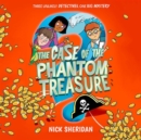 The Case of the Phantom Treasure - eAudiobook