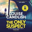 The Only Suspect : A 'twisting, seductive, ingenious' thriller from the bestselling author of The Other Passenger - eAudiobook