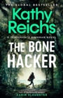 The Bone Hacker : The Sunday Times Bestseller in the thrilling Temperance Brennan series - Book
