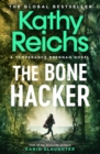 The Bone Hacker : The brand new thriller in the bestselling Temperance Brennan series - Book