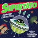 Supertato: Mean Green Time Machine : A brand-new adventure in the blockbuster series! - Book