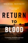 Return to Blood : from the award-winning author of BETTER THE BLOOD comes the gripping new Hana Westerman thriller - Book