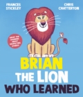 Brian the Lion who Learned - Book