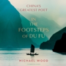In the Footsteps of Du Fu - eAudiobook