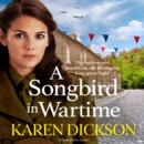A Songbird in Wartime - eAudiobook
