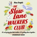 The Slow Lane Walkers Club - eAudiobook
