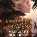 An Enchantment of Ravens : An instant New York Times bestseller - eAudiobook