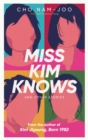 Miss Kim Knows and Other Stories : The sensational new work from the author of Kim Jiyoung, Born 1982 - eBook