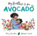 My Brother is an Avocado - Book