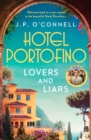 Hotel Portofino: Lovers and Liars : A MAJOR ITV DRAMA - eBook